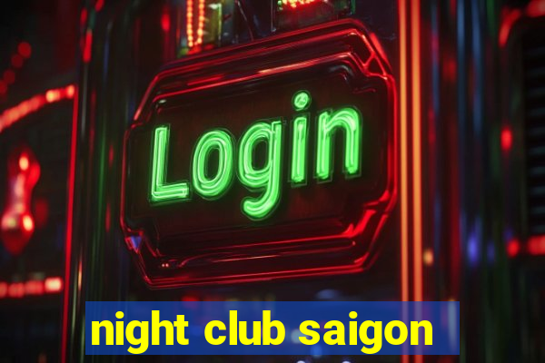 night club saigon