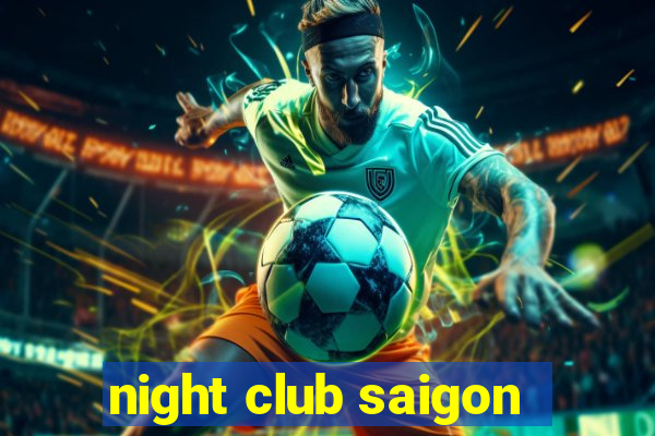 night club saigon