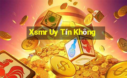 Xsmr Uy Tín Không