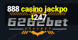 888 casino jackpot247