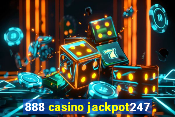 888 casino jackpot247