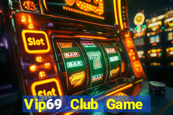 Vip69 Club Game Bài Vàng