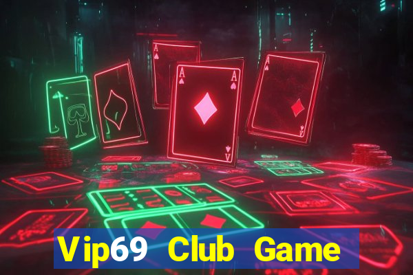 Vip69 Club Game Bài Vàng