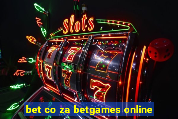 bet co za betgames online