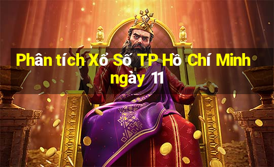 Phân tích Xổ Số TP Hồ Chí Minh ngày 11