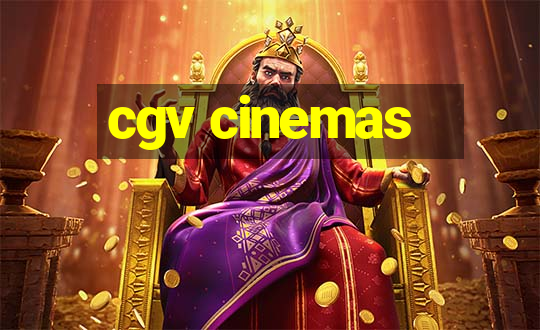 cgv cinemas