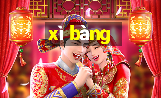 xì bàng