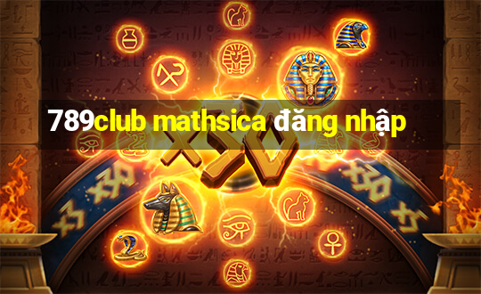 789club mathsica đăng nhập