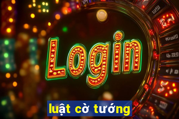 luật cờ tướng