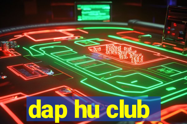 dap hu club