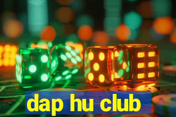 dap hu club