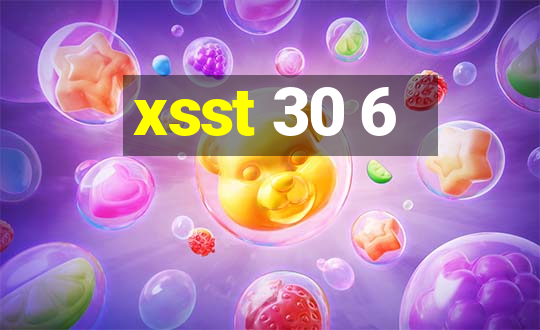 xsst 30 6