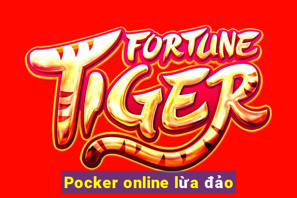 Pocker online lừa đảo