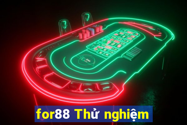 for88 Thử nghiệm