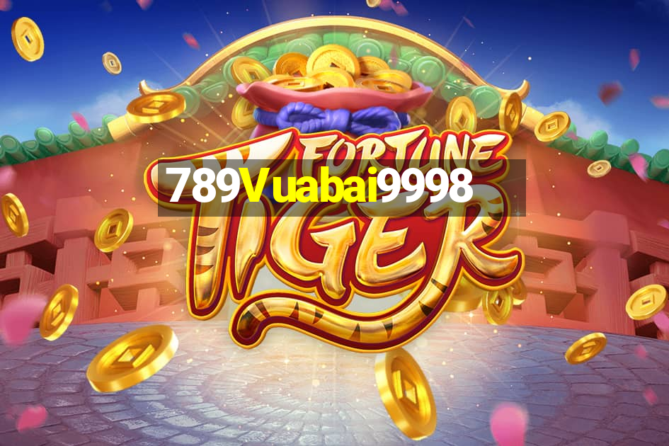 789Vuabai9998