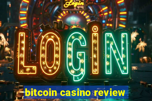 bitcoin casino review