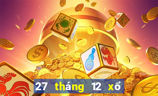 27 tháng 12 xổ số cần thơ