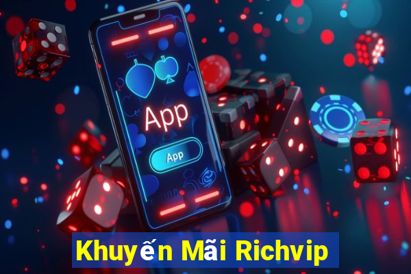 Khuyến Mãi Richvip