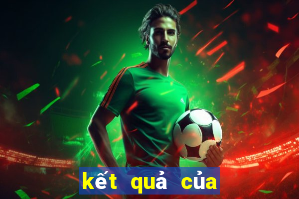 kết quả của world cup