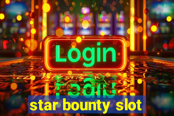 star bounty slot