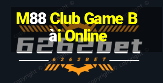 M88 Club Game Bài Online