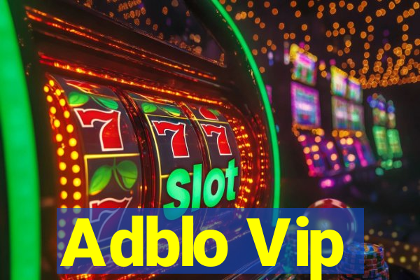 Adblo Vip