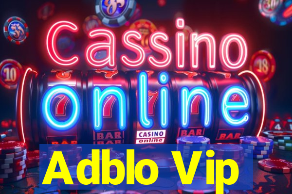 Adblo Vip