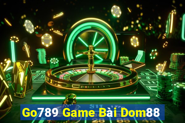 Go789 Game Bài Dom88