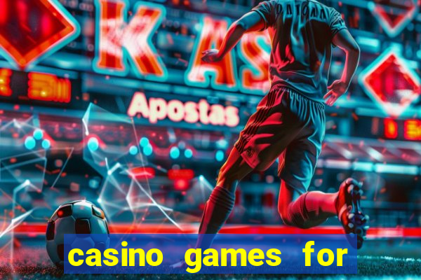 casino games for real money