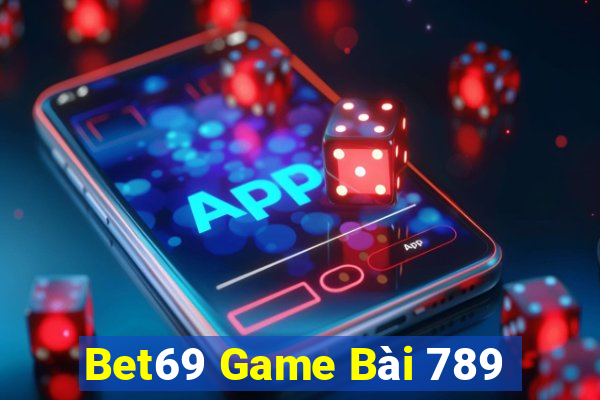 Bet69 Game Bài 789