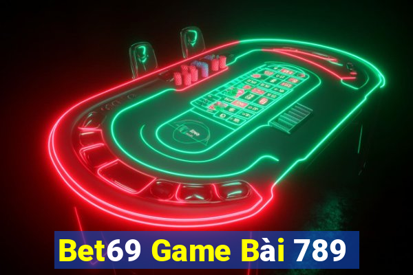 Bet69 Game Bài 789