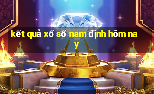 kết quả xổ số nam định hôm nay