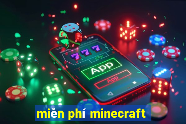 miễn phí minecraft