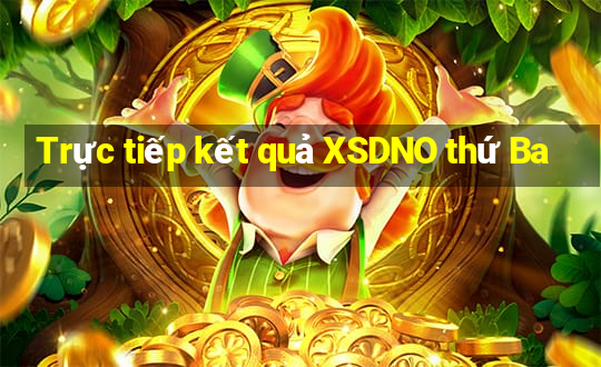 Trực tiếp kết quả XSDNO thứ Ba