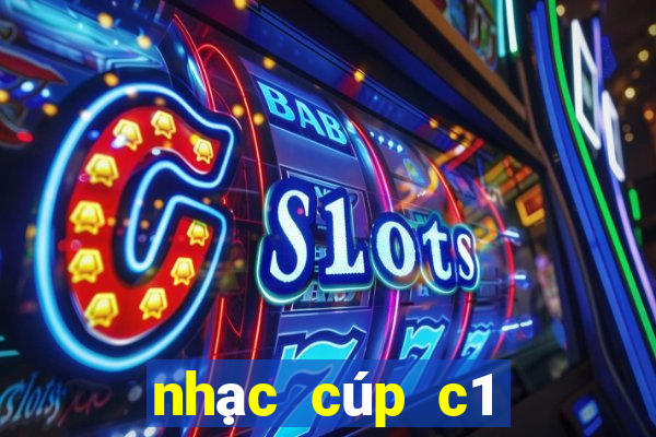 nhạc cúp c1 châu âu mp3