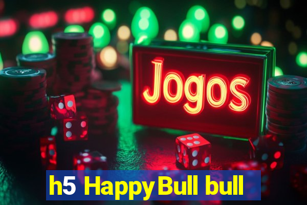 h5 HappyBull bull