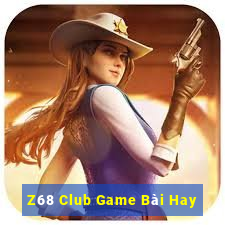 Z68 Club Game Bài Hay