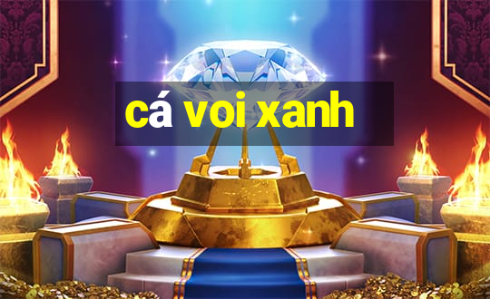 cá voi xanh