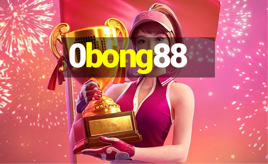 0bong88