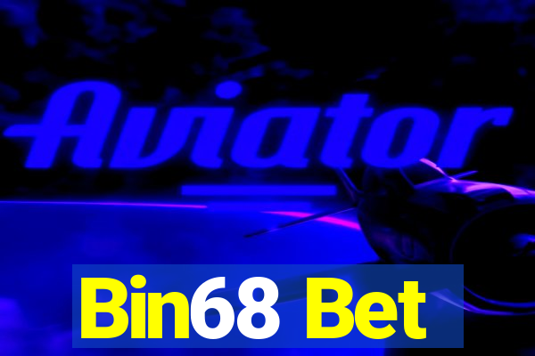 Bin68 Bet