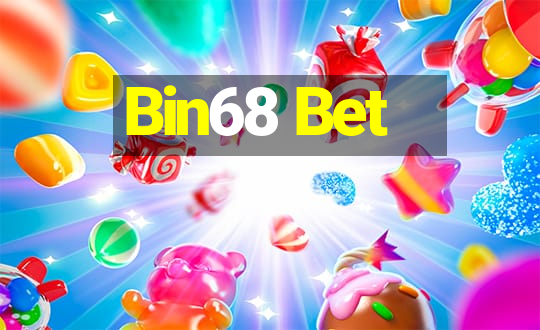 Bin68 Bet