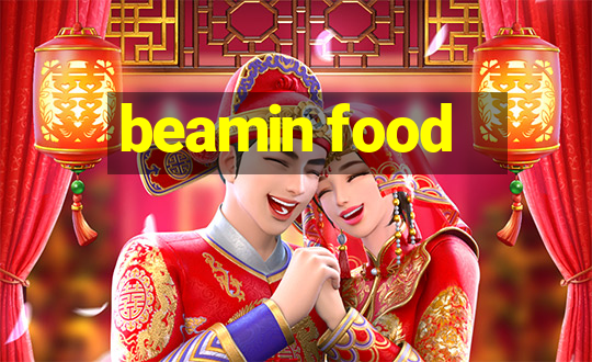 beamin food