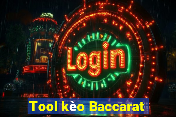 Tool kèo Baccarat