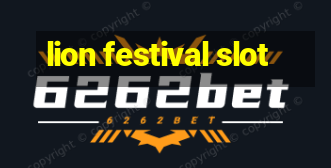 lion festival slot