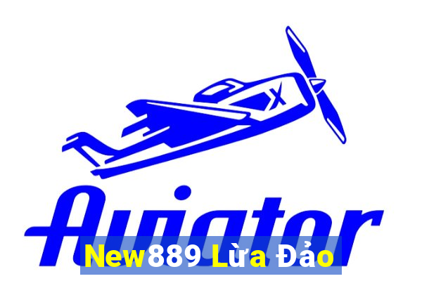 New889 Lừa Đảo