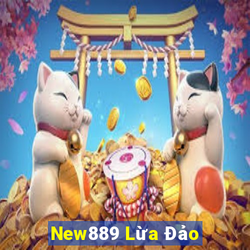 New889 Lừa Đảo