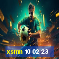 xsmn 10 02 23