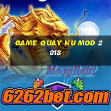 game quay hu mod 2018