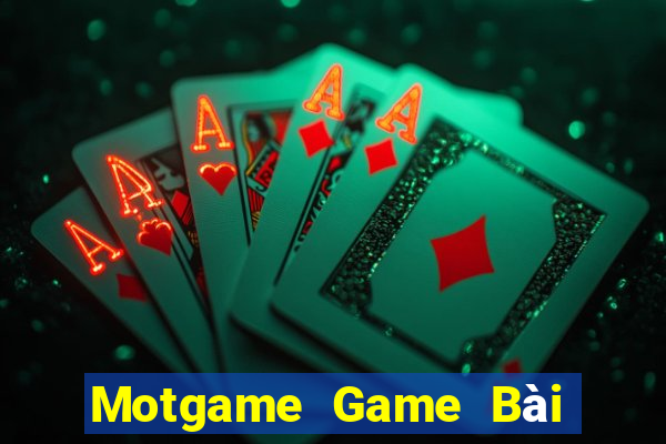 Motgame Game Bài Nổ Hũ Uy Tín