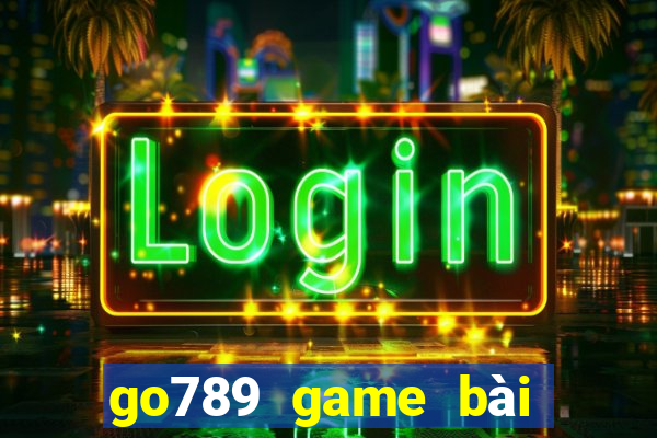 go789 game bài đỉnh cao